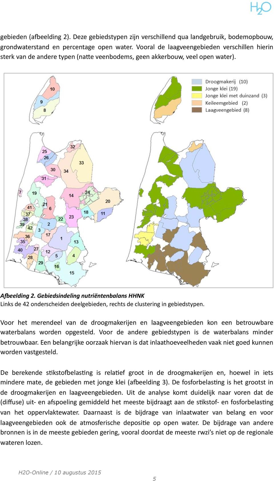 Gebiedsindeling nutriëntenbalans HHNK Links de 42 onderscheiden deelgebieden, rechts de clustering in gebiedstypen.