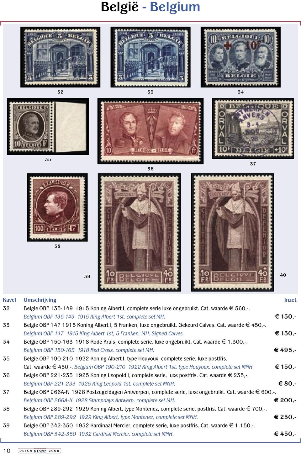 150,- 34 Belgie OBP 150-163 1918 Rode Kruis, complete serie, luxe ongebruikt. Cat. waarde 1.300,-. Belgium OBP 150-163 1918 Red Cross, complete set MH.