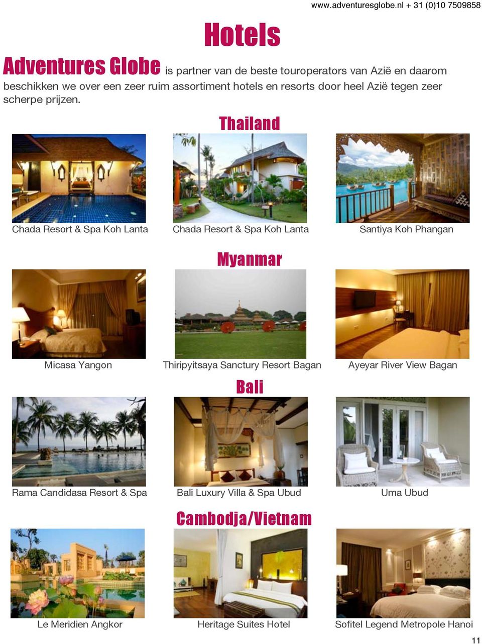 assortiment hotels en resorts door heel Azië tegen zeer scherpe prijzen.