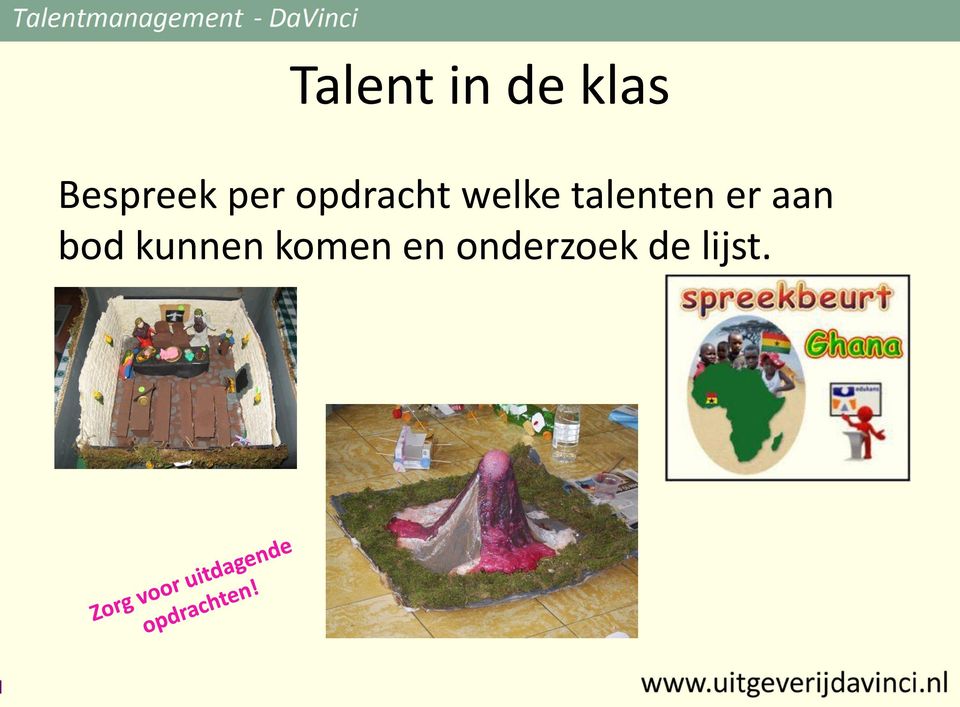 welke talenten er aan bod