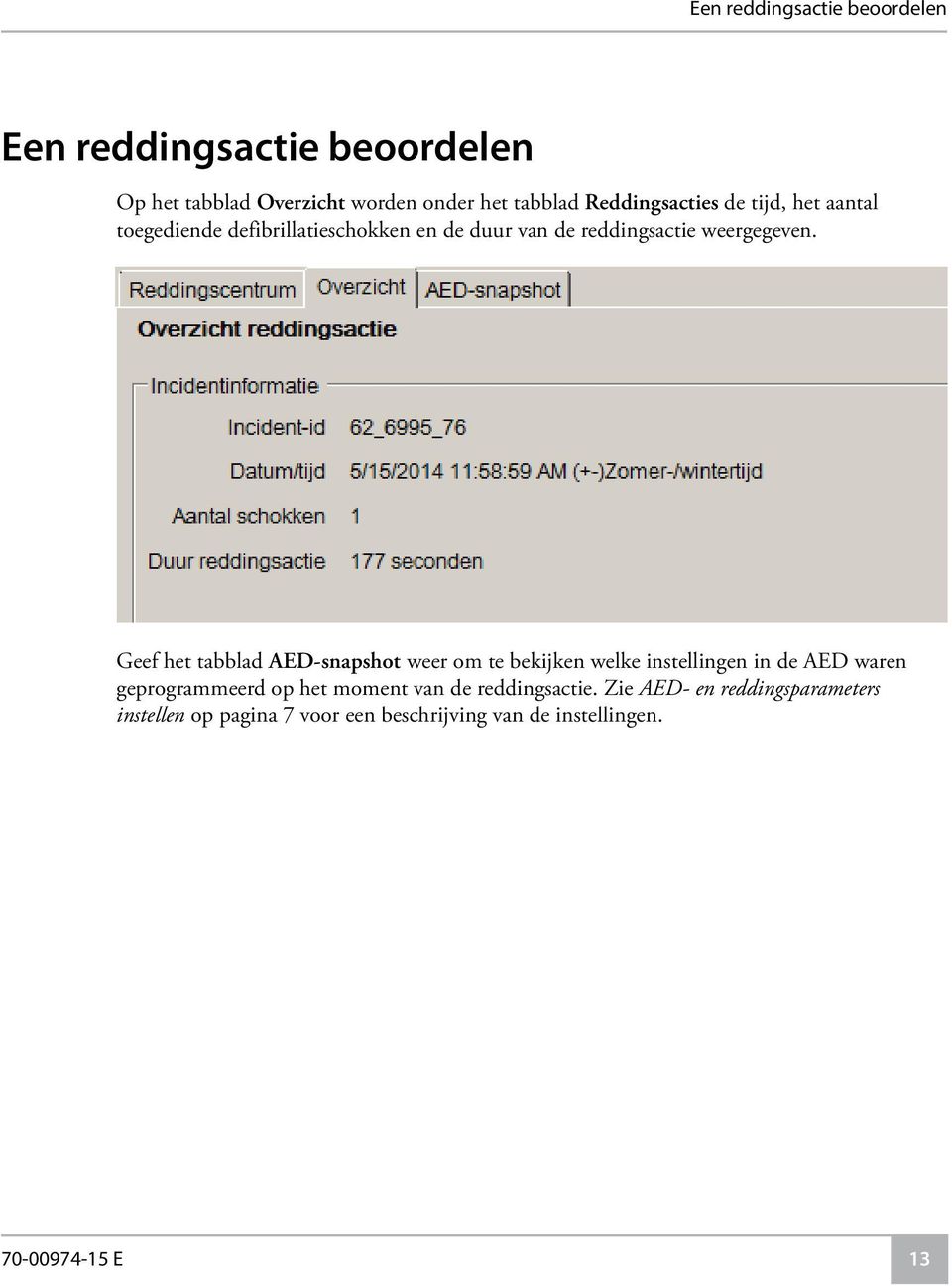 1 Geef het tabblad AED-snapshot weer om te bekijken welke instellingen in de AED waren geprogrammeerd op het