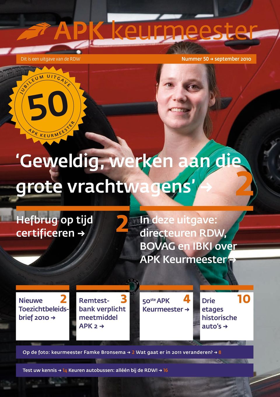 Toezichtbeleidsbrief 2010 2 3 Remtestbank verplicht meetmiddel APK 2 50 ste APK Keurmeester 4 10 Drie etages historische auto