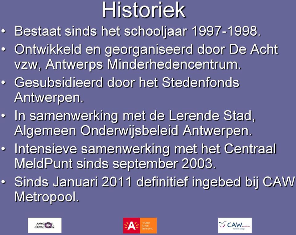 Gesubsidieerd door het Stedenfonds Antwerpen.