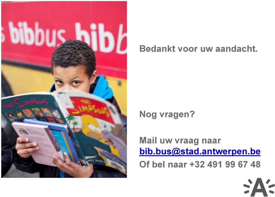 Mail uw vraag naar bib.