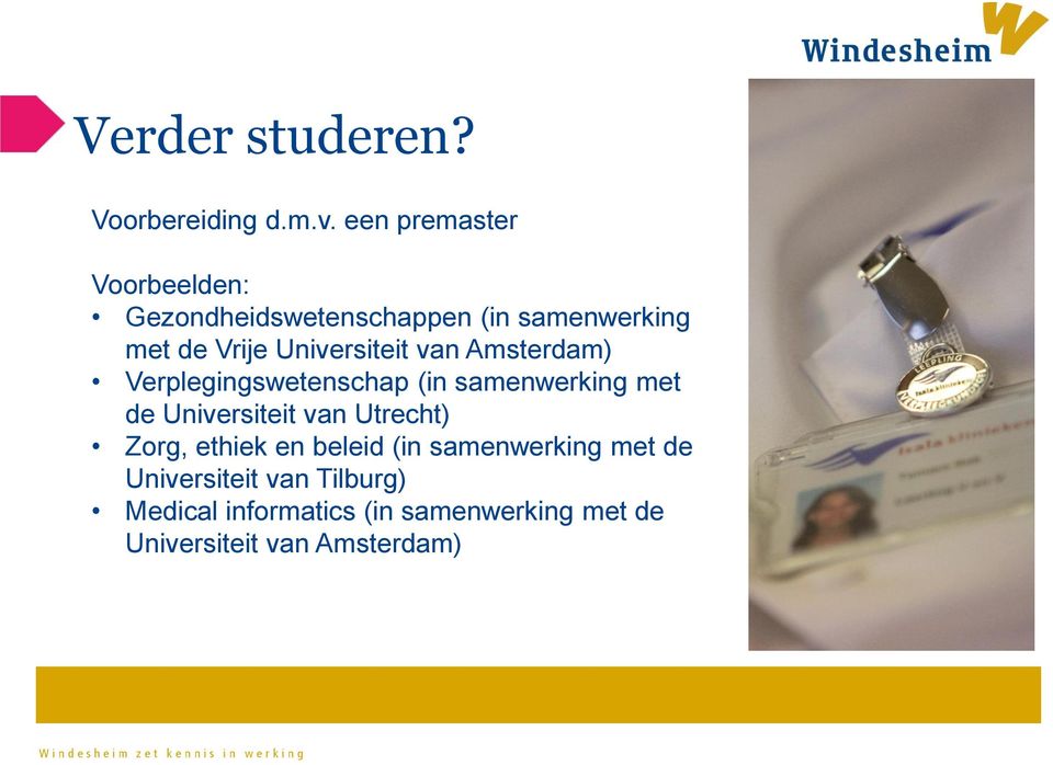 Universiteit van Amsterdam) Verplegingswetenschap (in samenwerking met de Universiteit van