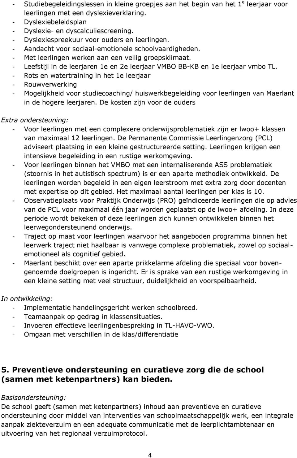 - Leefstijl in de leerjaren 1e en 2e leerjaar VMBO BB-KB en 1e leerjaar vmbo TL.