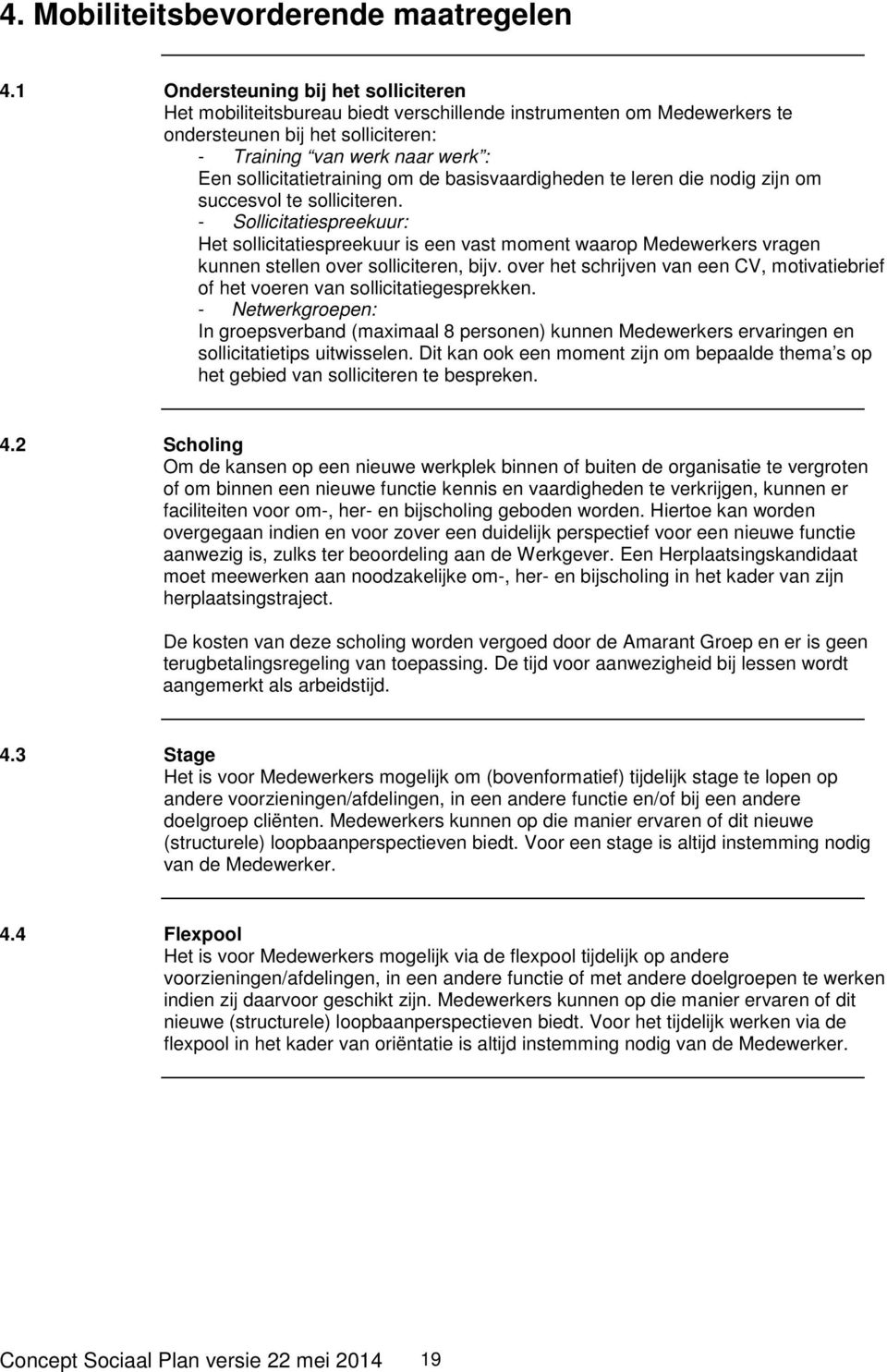 sollicitatietraining om de basisvaardigheden te leren die nodig zijn om succesvol te solliciteren.