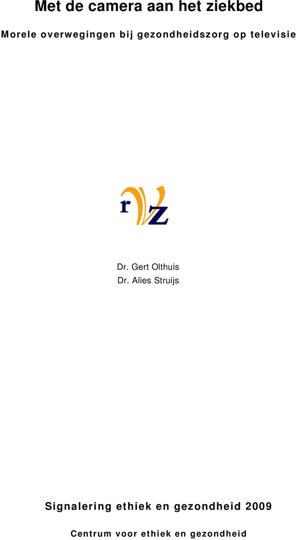 Dr. Gert Olthuis Dr.