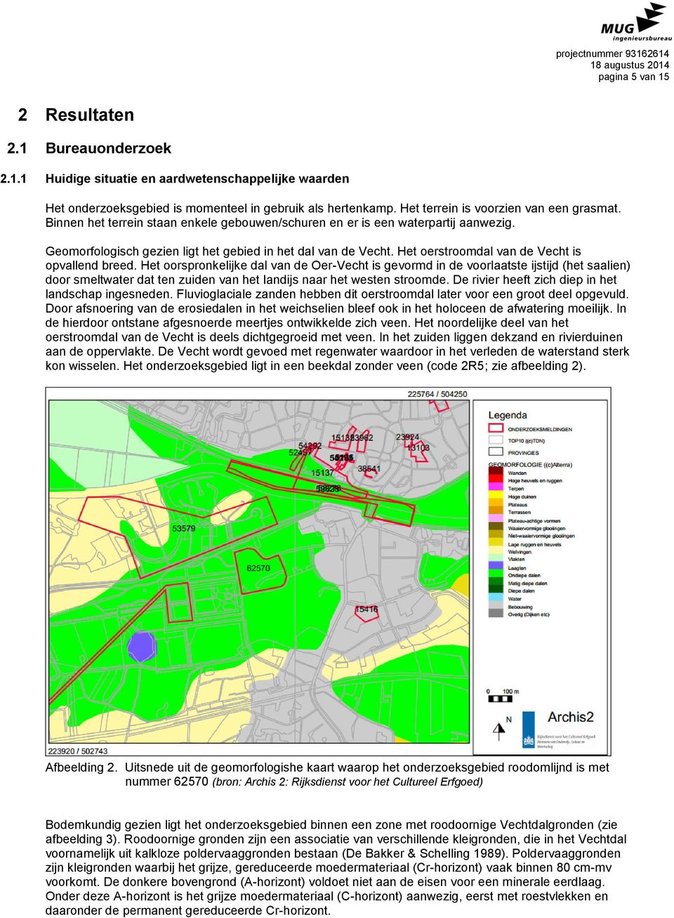 Het oerstroomdal van de Vecht is opvallend breed.