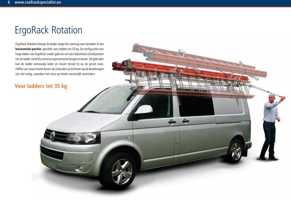De configuratie voor hoge daken van ErgoRack maakt gebruik van een bijkomend schuifsysteem om de ladder vanaf de correcte ergonomische