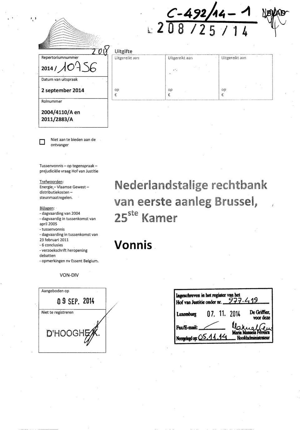 tegenspraakprejudiciële vraag Hof van Justitie Trefwoorden: Energie_- Vlaamse Gewestdistributiekosten - steunmaatregelen.
