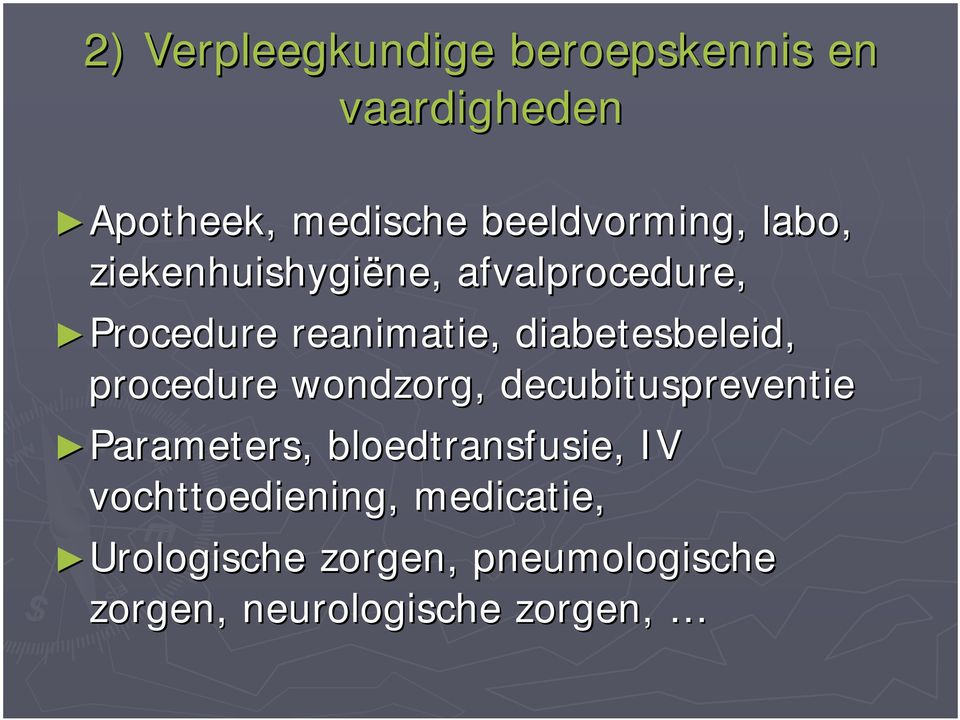 diabetesbeleid, procedure wondzorg, decubituspreventie Parameters,