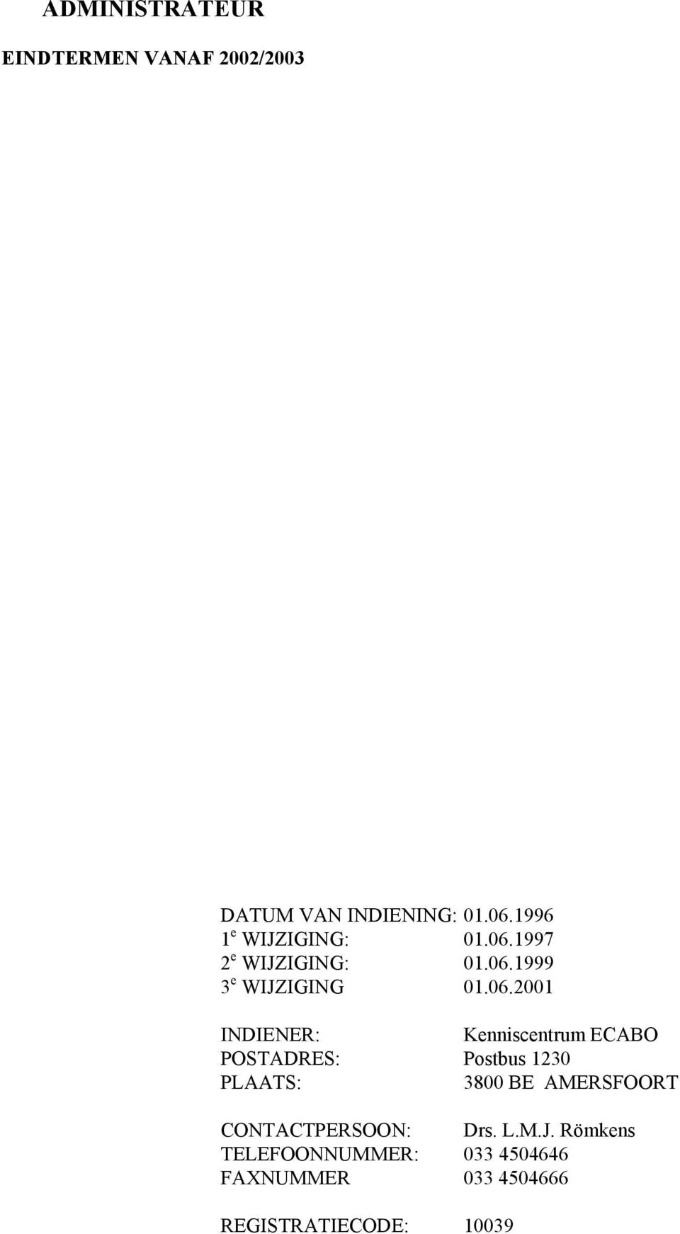 1997 2 e WIJZIGING: 01.06.