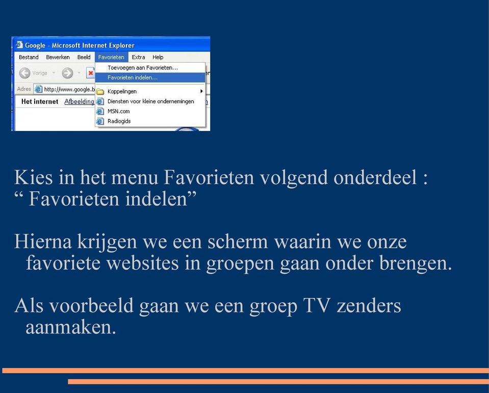 waarin we onze favoriete websites in groepen gaan