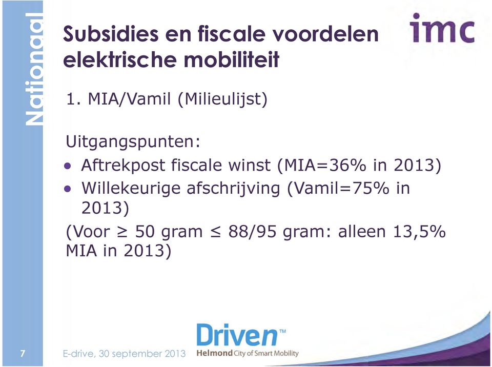 MIA/Vamil (Milieulijst) Uitgangspunten: Aftrekpost fiscale