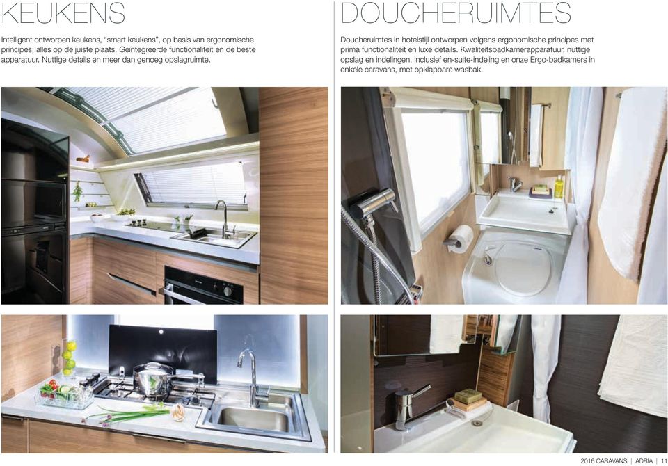 DOUCHERUIMTES Doucheruimtes in hotelstijl ontworpen volgens ergonomische principes met prima functionaliteit en luxe details.