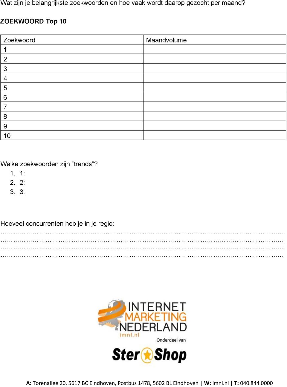 ZOEKWOORD Top 10 Zoekwoord 1 2 3 4 5 6 7 8 9 10