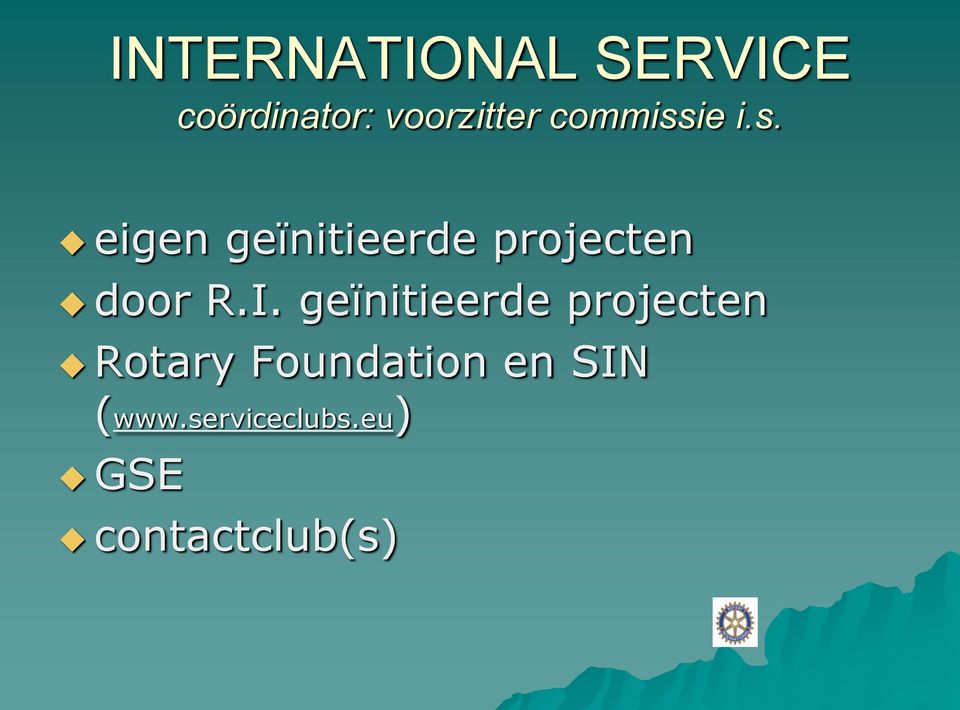 I. geïnitieerde projecten Rotary Foundation en