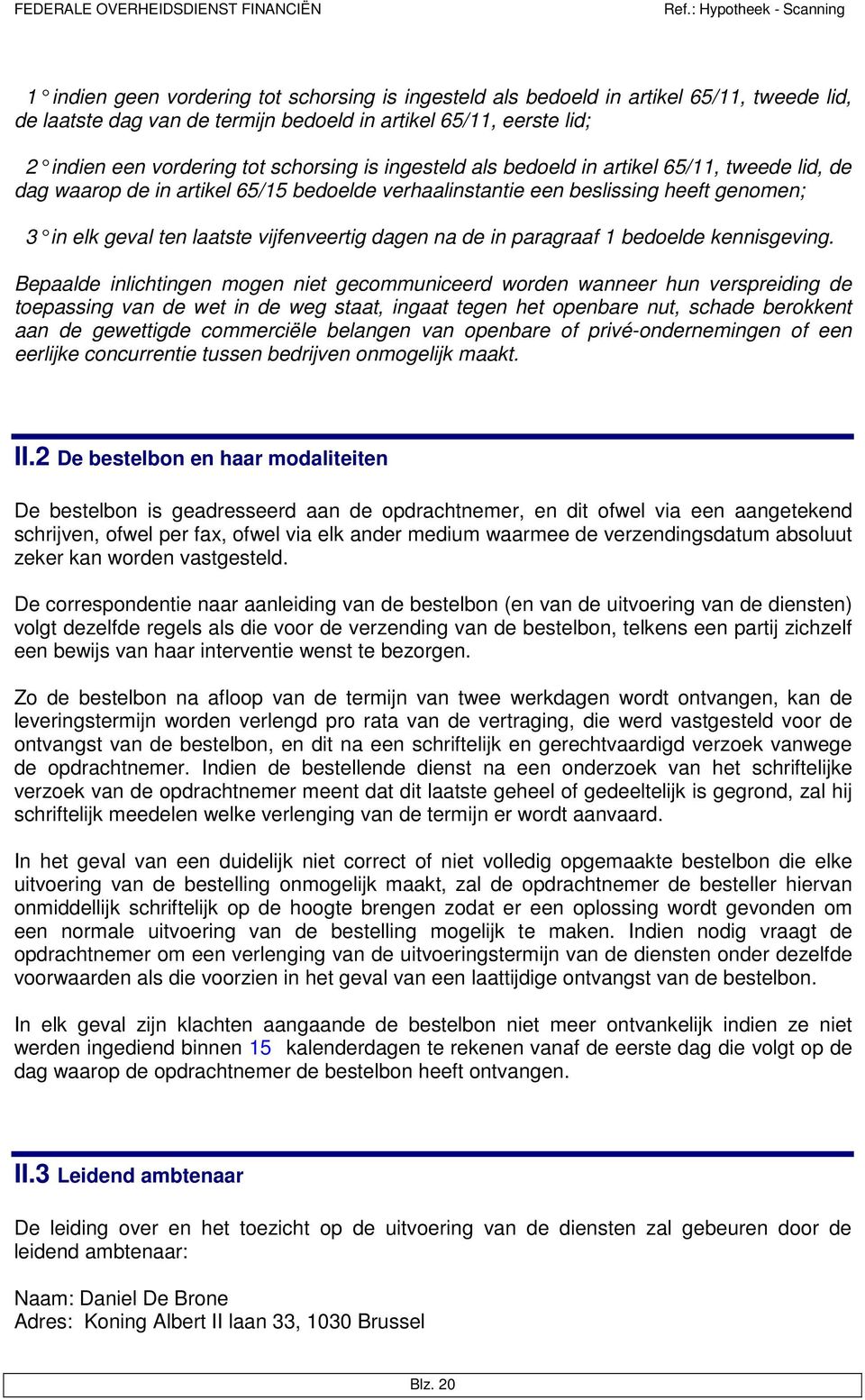 in paragraaf 1 bedoelde kennisgeving.