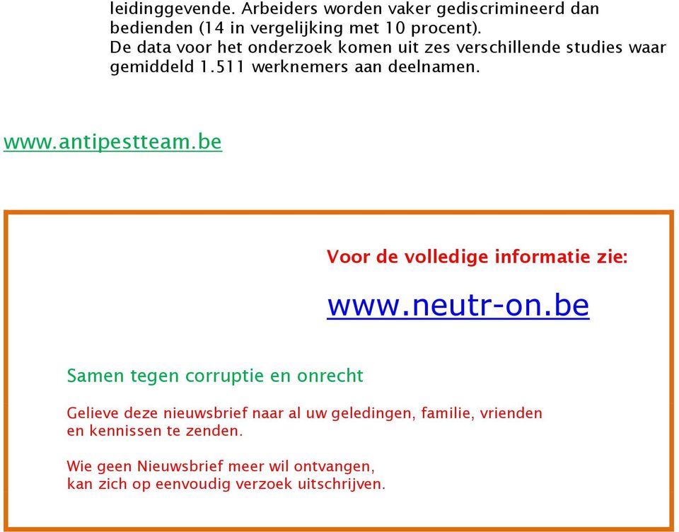 antipestteam.be Voor de volledige informatie zie: www.neutr-on.