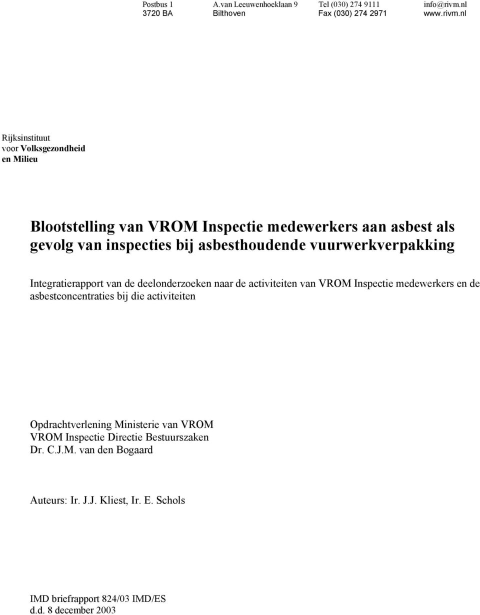 nl Rijksinstituut Blootstelling van VROM Inspectie medewerkers aan asbest als gevolg van inspecties bij asbesthoudende vuurwerkverpakking