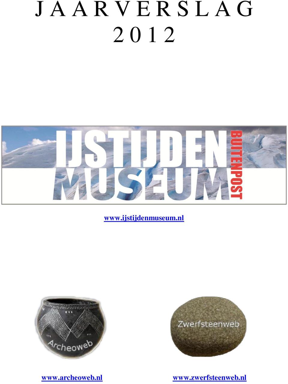 ijstijdenmuseum.nl www.