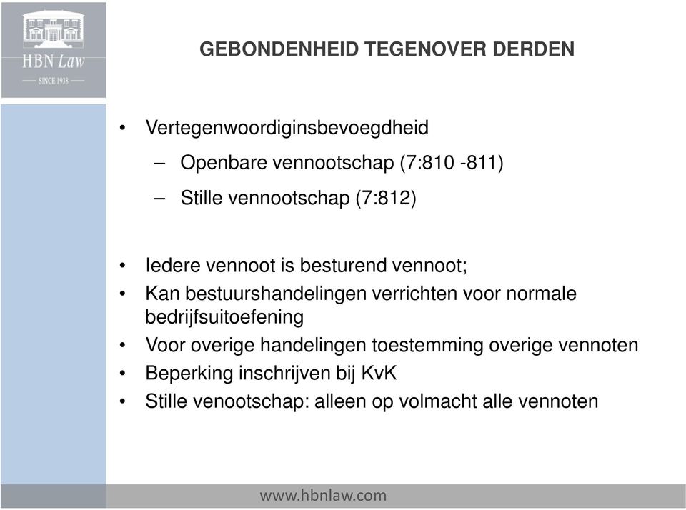 bestuurshandelingen verrichten voor normale bedrijfsuitoefening Voor overige handelingen