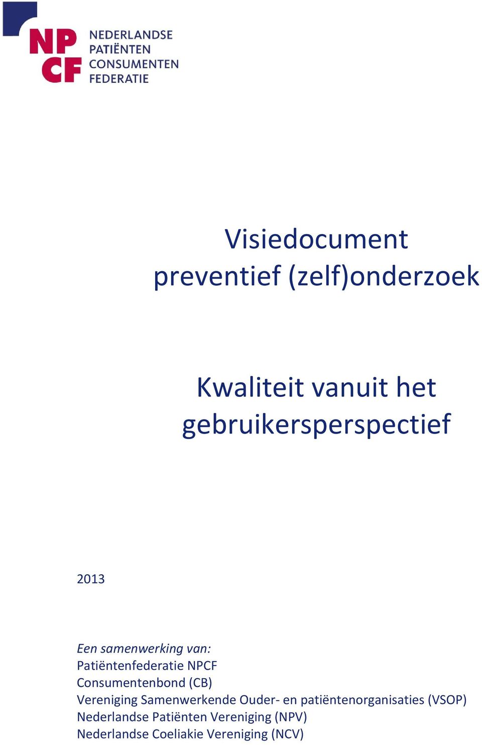 Consumentenbond (CB) Vereniging Samenwerkende Ouder- en