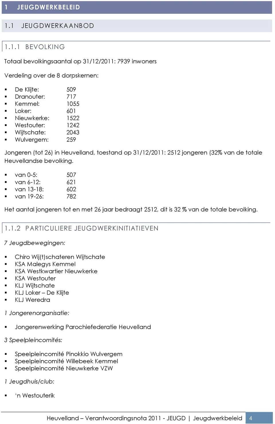 van 0-5: 507 van 6-12