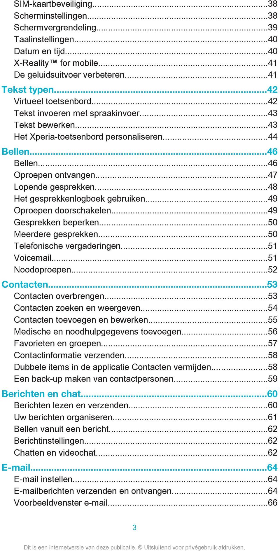 ..48 Het gesprekkenlogboek gebruiken...49 Oproepen doorschakelen...49 Gesprekken beperken...50 Meerdere gesprekken...50 Telefonische vergaderingen...51 Voicemail...51 Noodoproepen...52 Contacten.