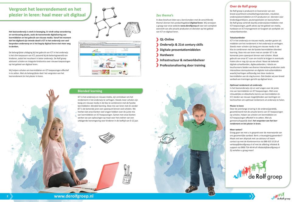 Het basisonderwijs is sterk in beweging. Er vindt volop verandering en vernieuwing plaats, zoals de toenemende digitalisering van leermiddelen en het gebruik van nieuwe media.