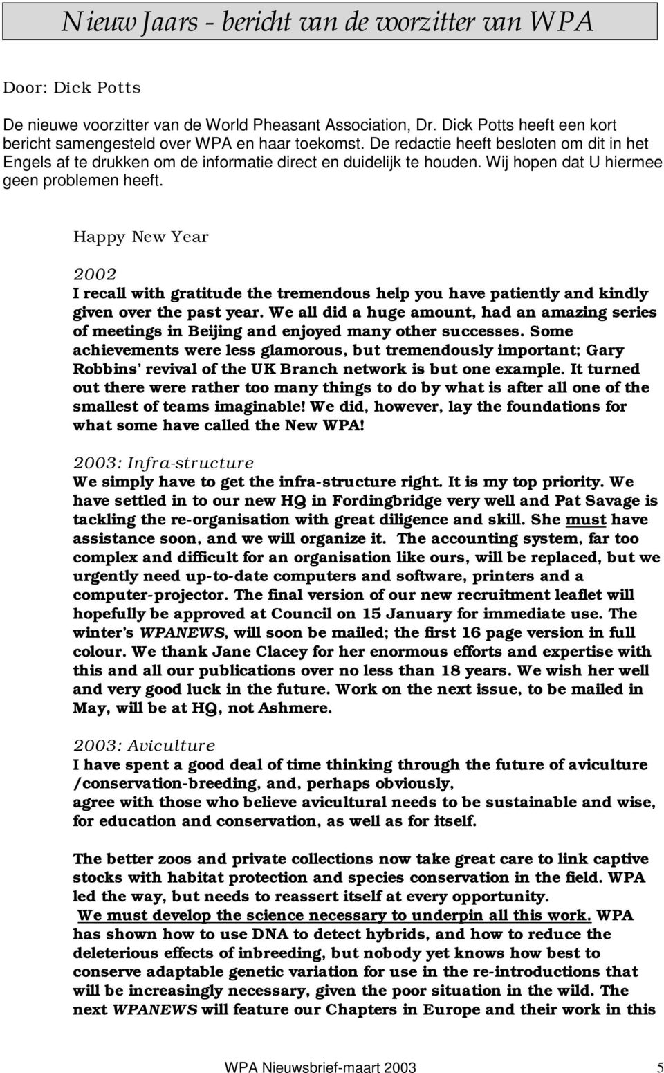 Happy New Year 2002 I recall with gratitude the tremendous help you have patiently and kindly given over the past year.