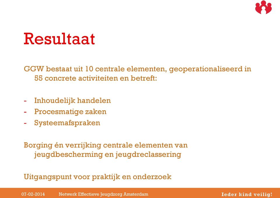 Procesmatige zaken - Systeemafspraken Borging én verrijking centrale