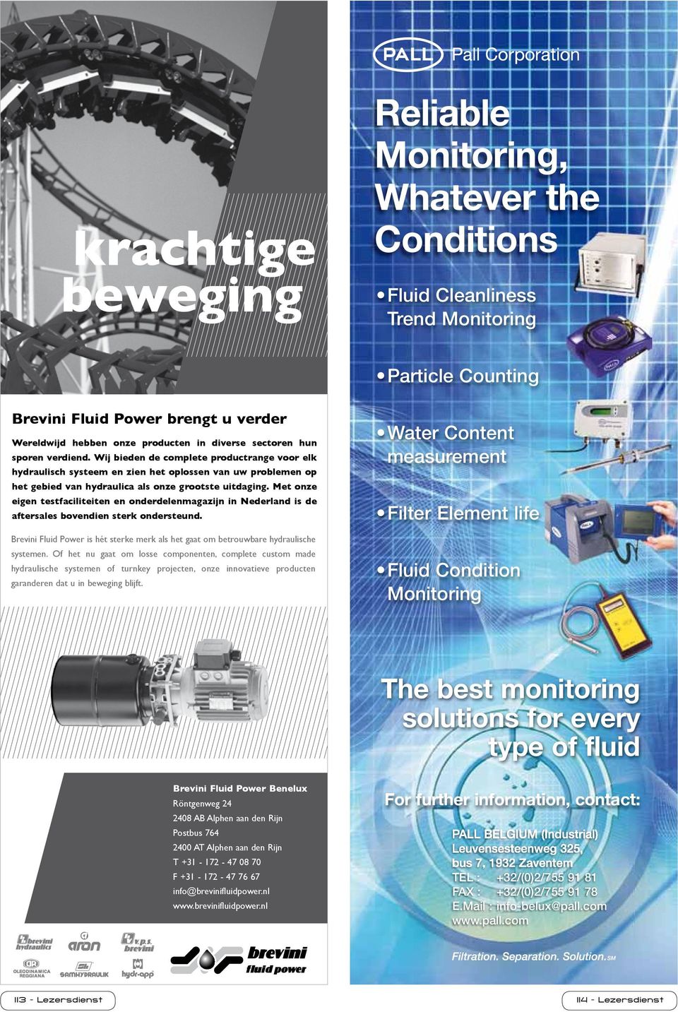 Wij biede de complete productrage voor elk hydraulisch systeem e zie het oplosse va uw probleme op het gebied va hydraulica als oze grootste uitdagig.