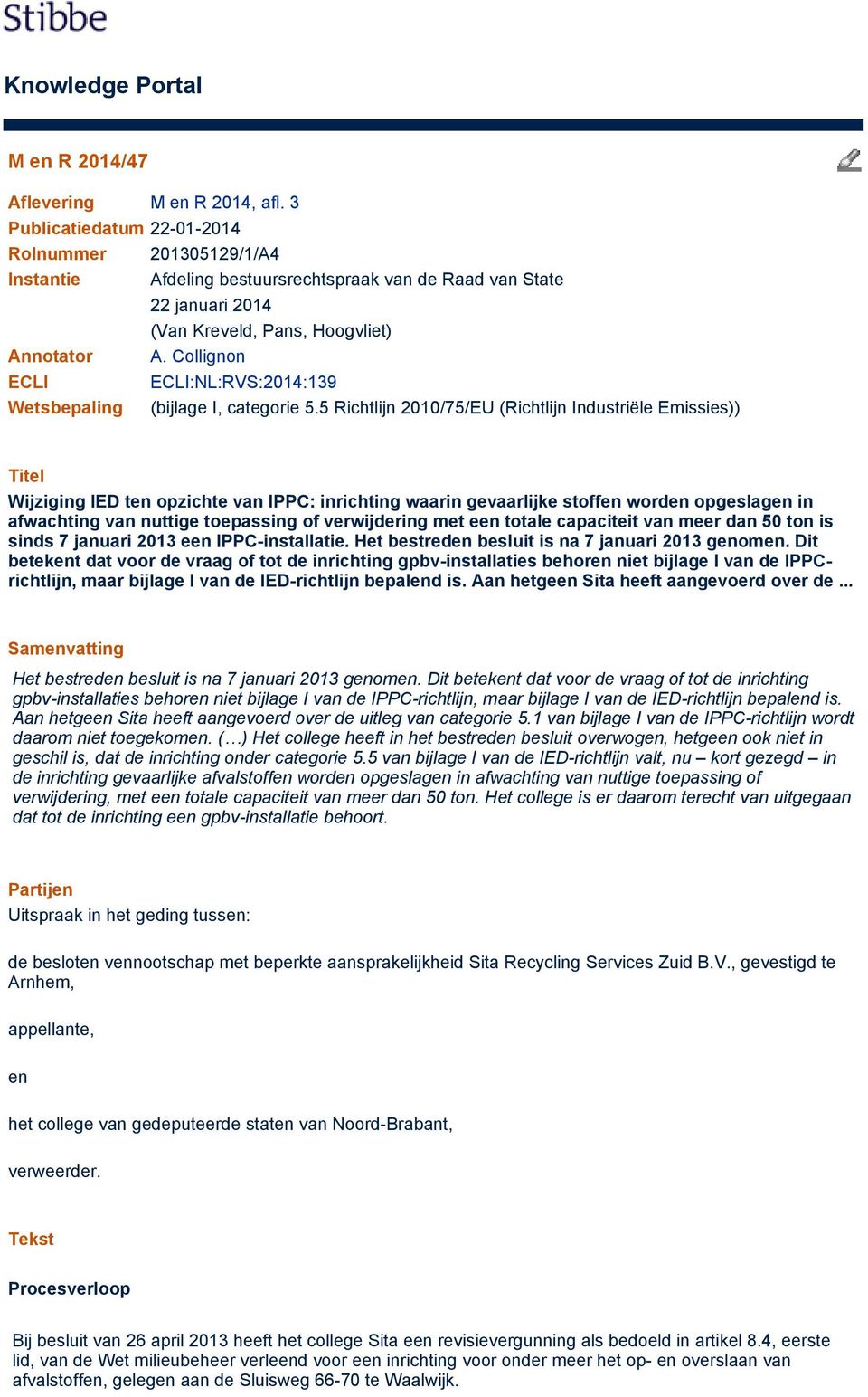 Collignon ECLI ECLI:NL:RVS:2014:139 Wetsbepaling (bijlage I, categorie 5.
