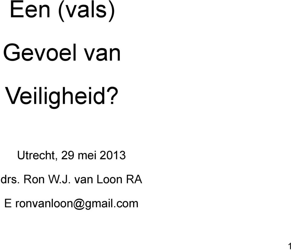 Utrecht, 29 mei 2013 drs.