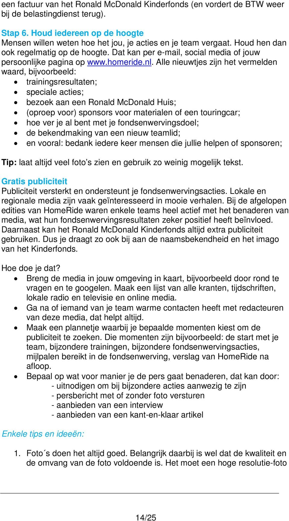 jke pagina op www.homeride.nl.