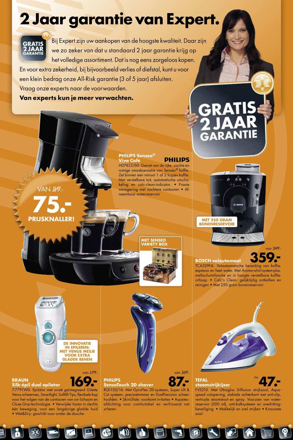 Vraag onze experts naar de voorwaarden. VAN 89.- 75.- PHILIPS Senseo Viva Café HD7825/60. Geniet van de rijke, zachte en romige smaaksensatie van Senseo koffie.