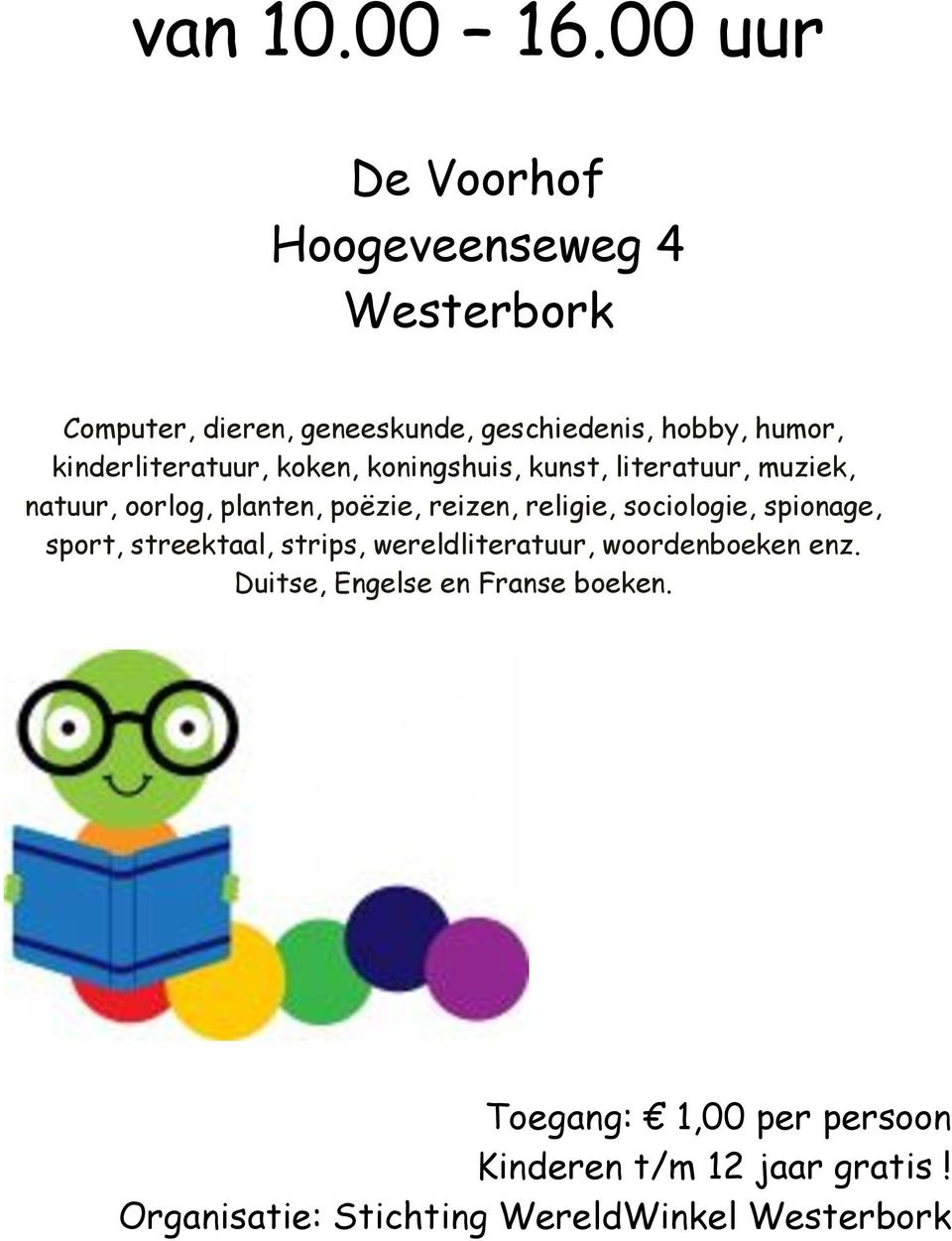 kinderliteratuur, koken, koningshuis, kunst, literatuur, muziek, natuur, oorlog, planten, poëzie, reizen,