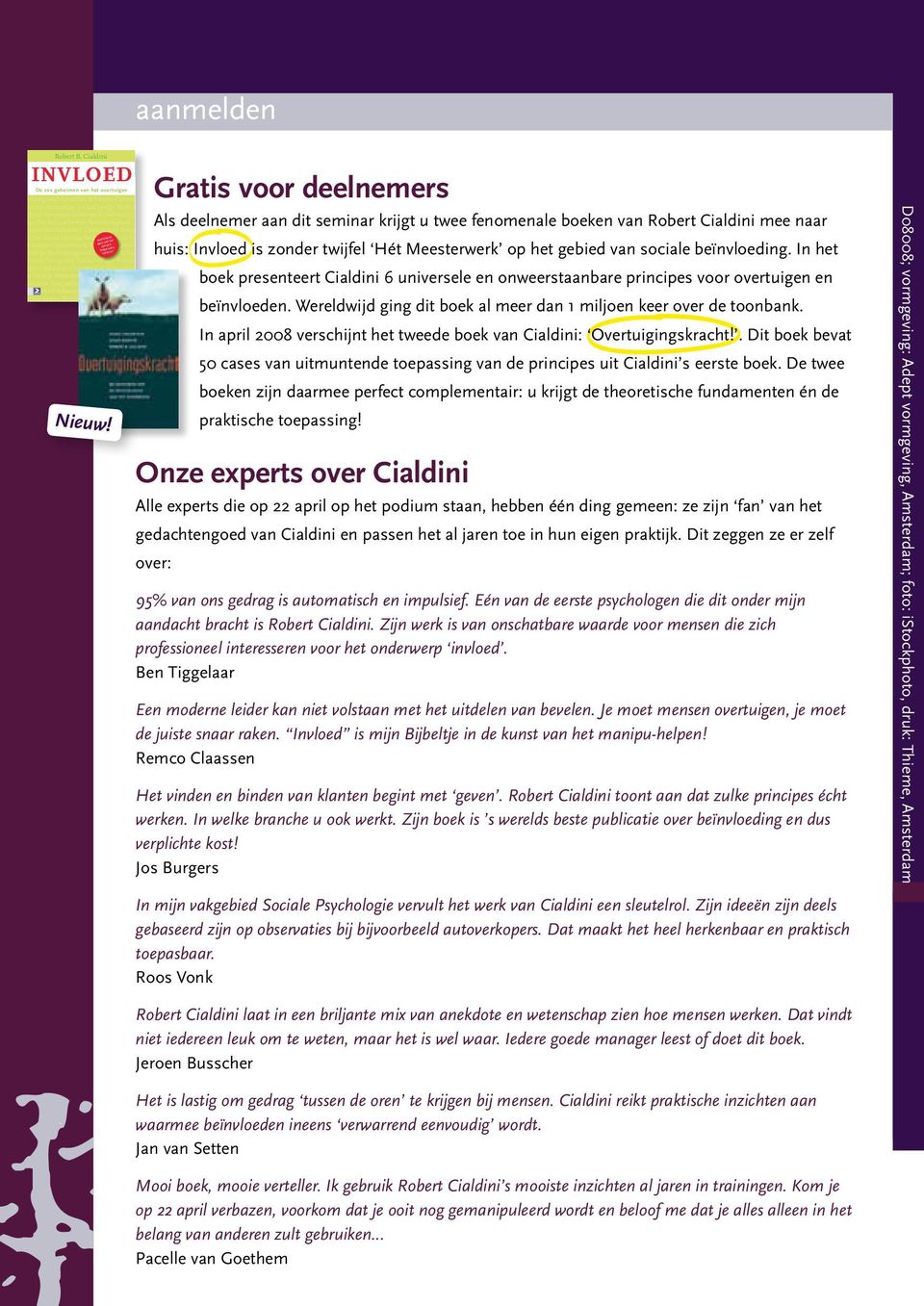 bewijs Wederkerigheid Autoriteit Schaarste Consistentie Symp athie Sociaal bewijs Wederkerigheid Autoriteit Schaarste Consistentie Sympathie Sociaal bewijs Wederkerigheid Autoriteit Schaarste Consis