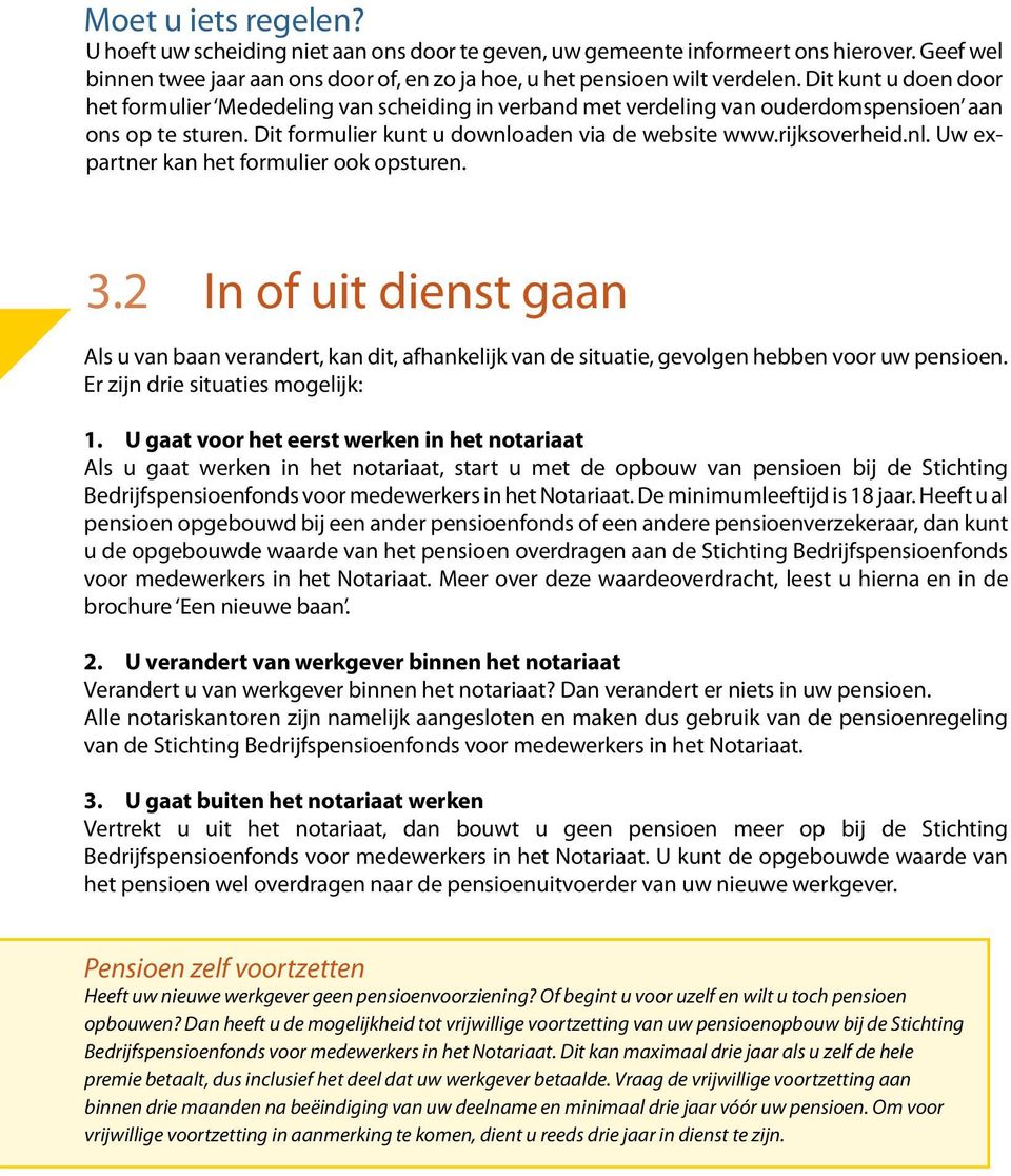 aden via de website www.rijksoverheid.nl. Uw expartner kan het formulier ook opsturen. 3.
