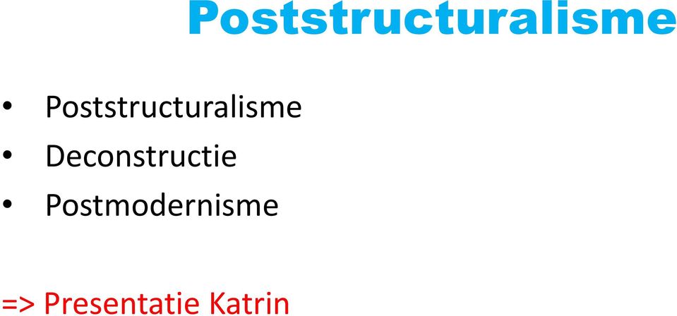 Postmodernisme =>