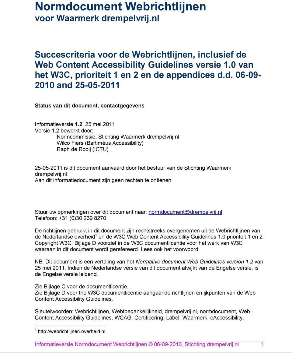 2 bewerkt door: Normcommissie, Stichting Waarmerk drempelvrij.