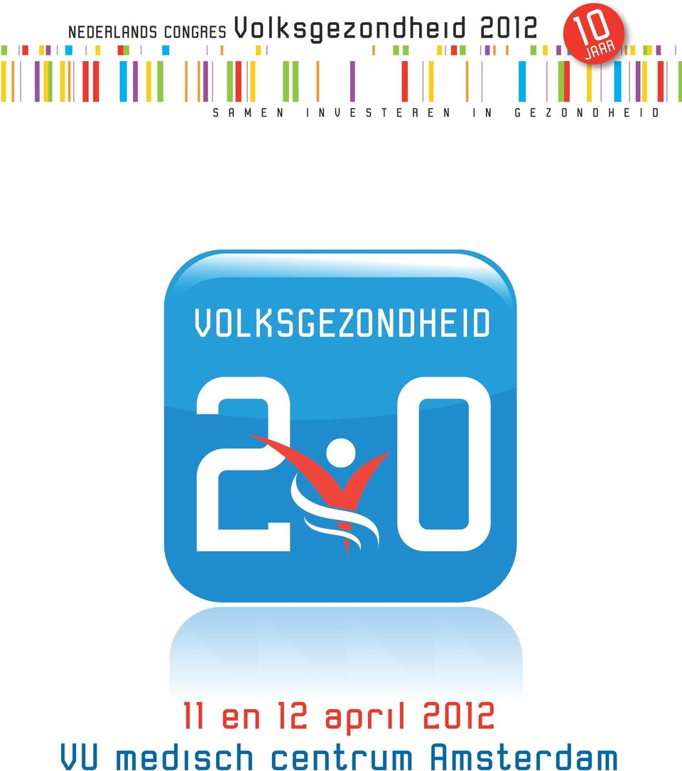 Z O N D H E I D VOLKSGEZONDHEID 2 0 11 en