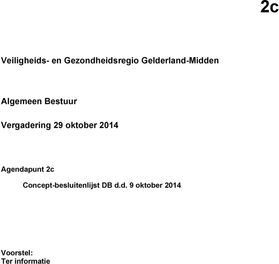 Vergadering 29 oktober 2014 Agendapunt 2c