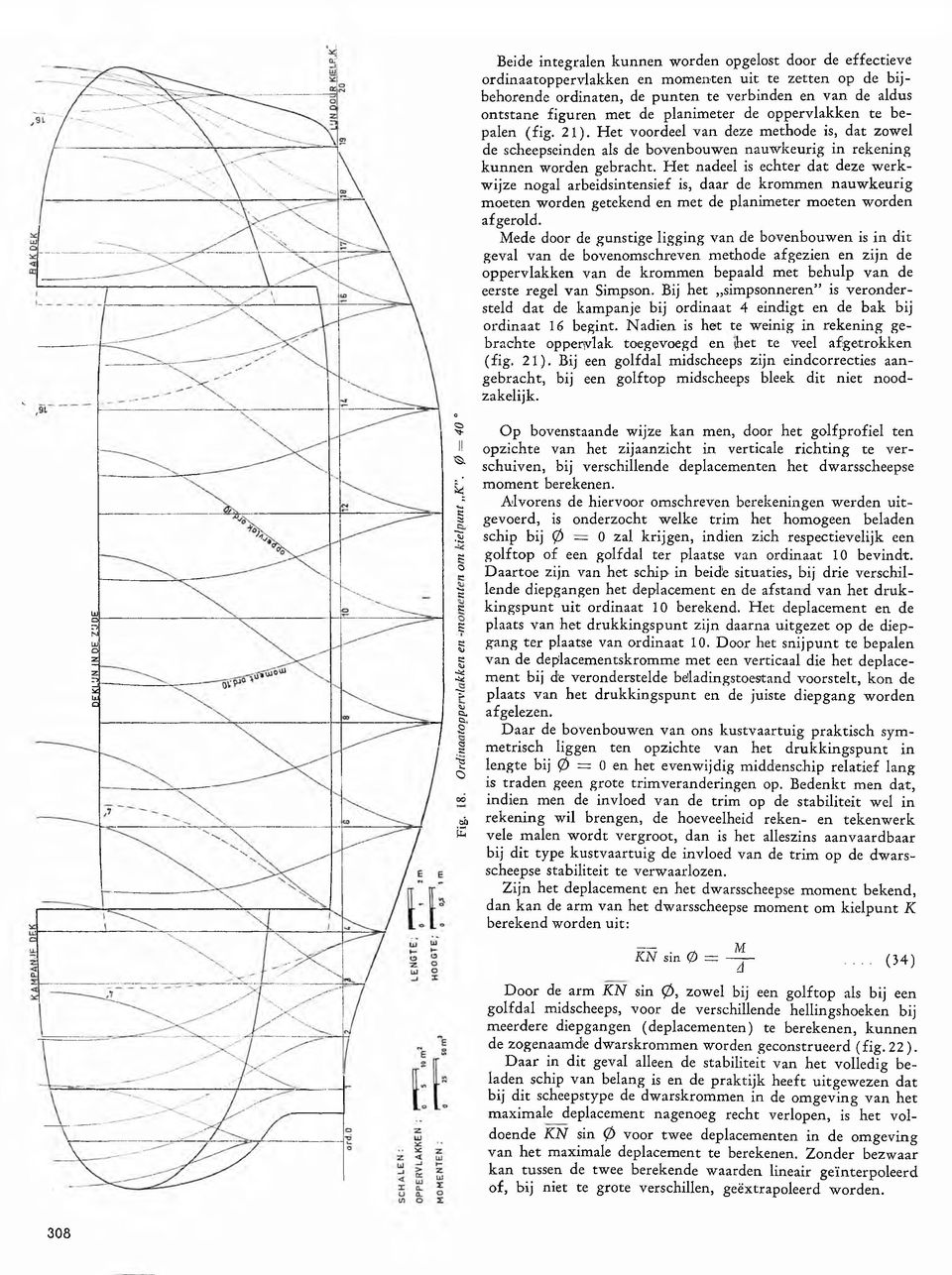 aldus o n tsta n e fig u ren m et de planim eter de o p p erv lak k en te bepalen (fig. 2 1 ).