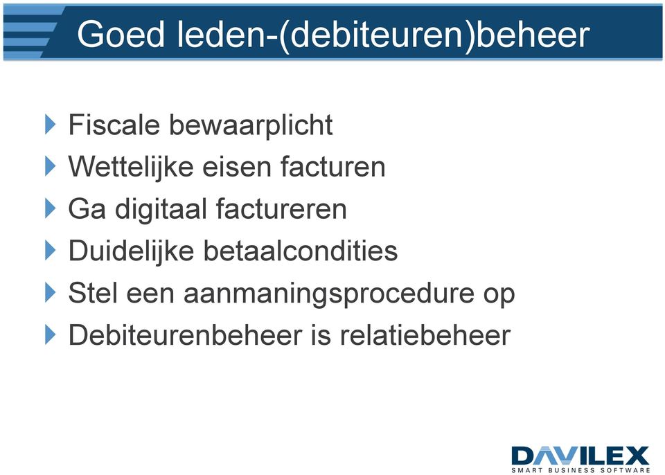 digitaal factureren } Duidelijke betaalcondities }