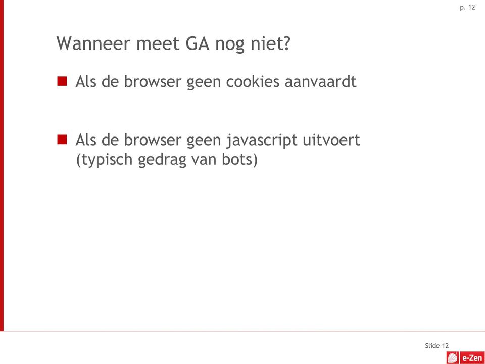 aanvaardt Als de browser geen