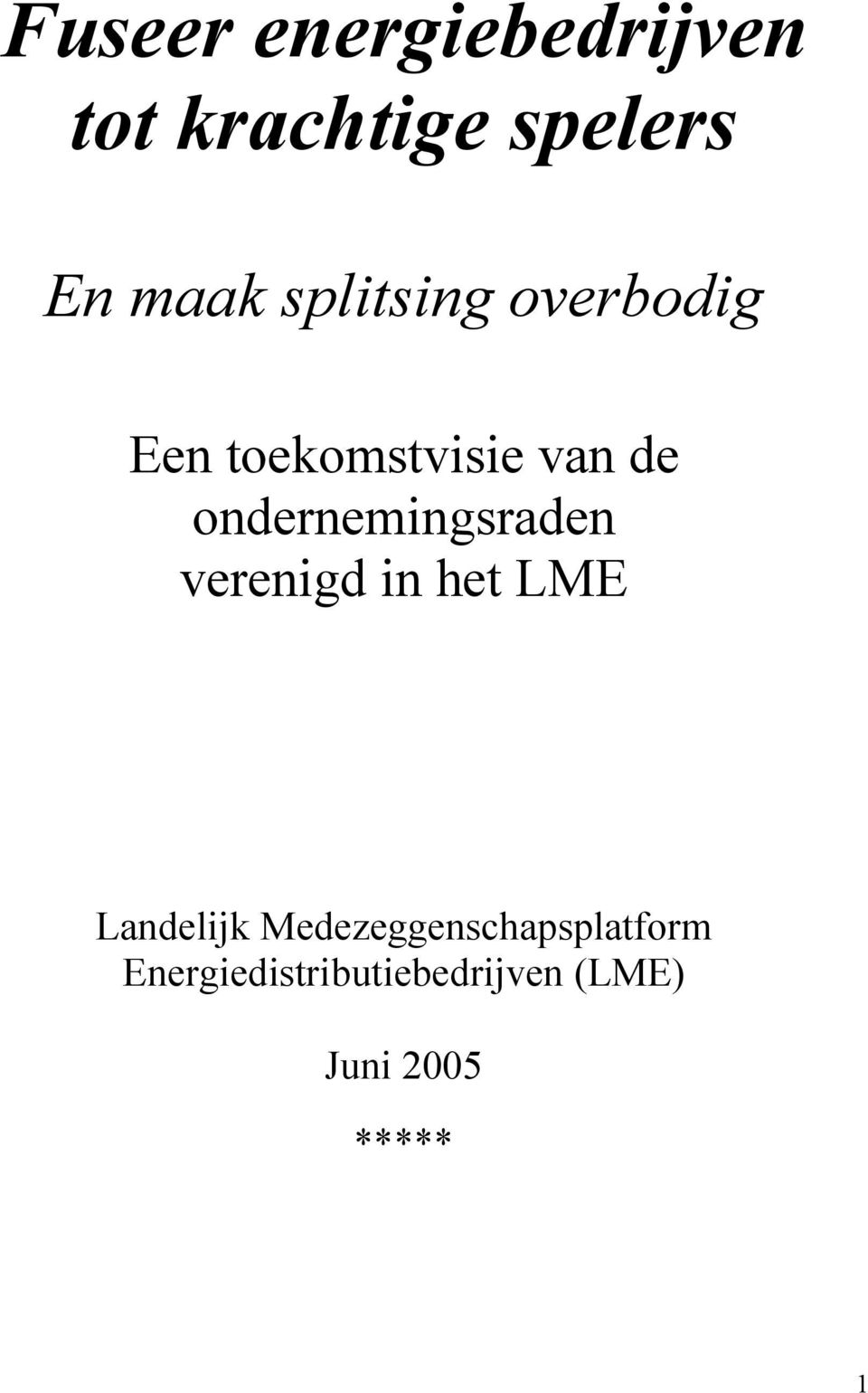 ondernemingsraden verenigd in het LME Landelijk