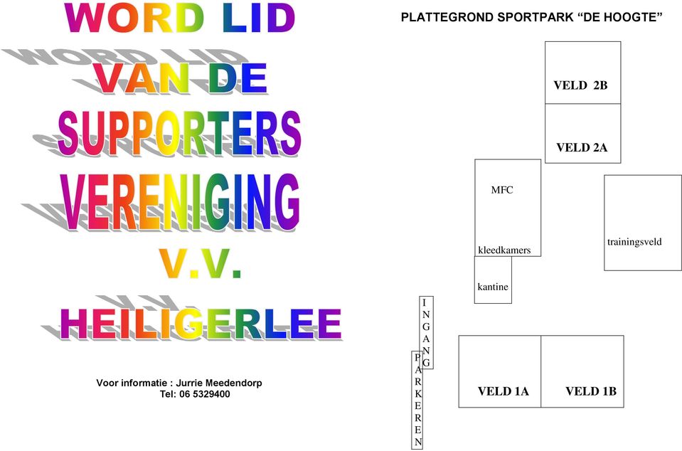 informatie : Jurrie Meedendorp Tel: 06